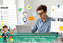 Strategi Produktivitas Harian untuk Mempertahankan Fokus dan Mencapai Semua Target