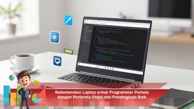 Laptop Terbaik untuk Programmer Pemula: Performa Stabil dan Sistem Pendingin Efisien