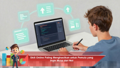 Skill Online Terbaik untuk Pemula yang Ingin Memulai Karier dari Nol dan Menghasilkan