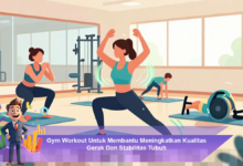 Latihan Gym Efektif untuk Meningkatkan Kualitas Gerak dan Stabilitas Tubuh Anda