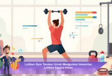 Latihan Gym Terukur untuk Mengelola Intensitas Latihan dengan Aman dan Efektif