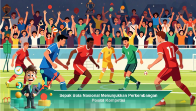 Sepak Bola Nasional Alami Peningkatan Kompetisi yang Signifikan dan Positif