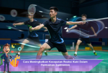 Strategi Efektif Meningkatkan Kecepatan Reaksi Kaki dalam Permainan Badminton
