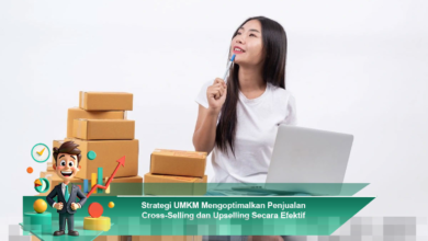 Strategi Efektif UMKM untuk Meningkatkan Penjualan Melalui Cross-Selling dan Upselling