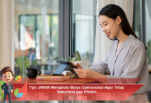 Strategi UMKM Mengelola Biaya Operasional untuk Kontrol dan Efisiensi Optimal