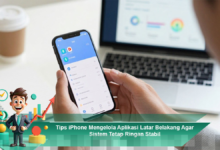 Cara Efektif Mengelola Aplikasi Latar Belakang di iPhone Agar Sistem Tetap Ringan dan Stabil