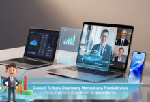 Gadget Terbaru yang Meningkatkan Stabilitas dan Produktivitas Kerja Online Anda