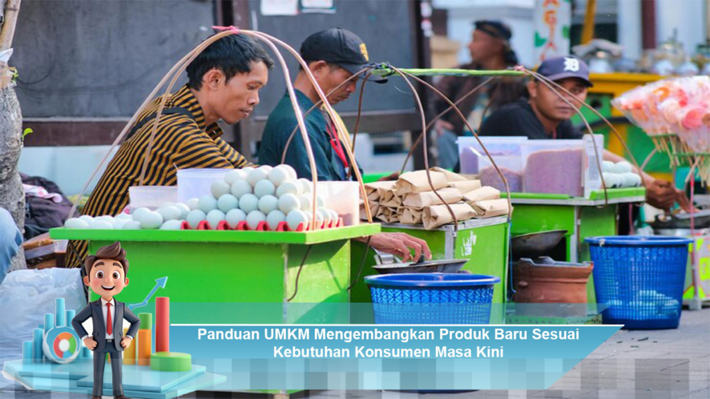 Panduan UMKM Mengembangkan Produk Baru Berdasarkan Kebutuhan Konsumen Modern Panduan UMKM Mengembangkan Produk Baru Berdasarkan Kebutuhan Konsumen Modern
