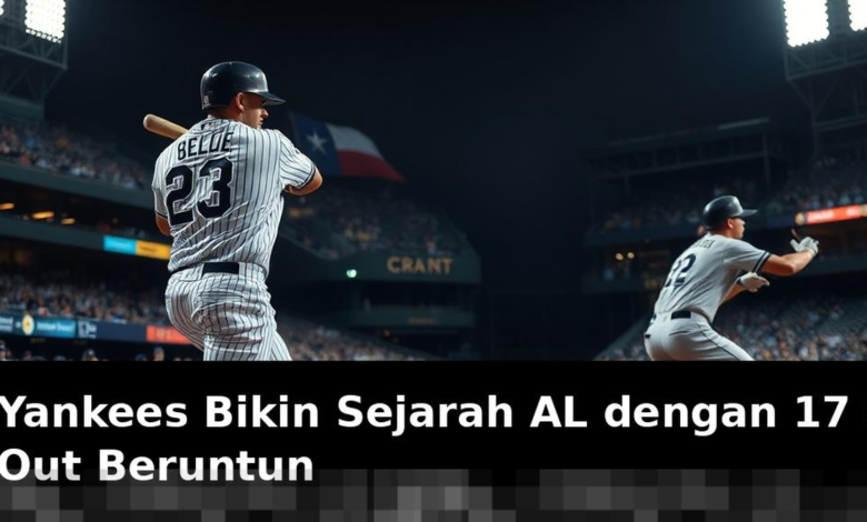 Yankees Catatkan Sejarah AL dengan 17 Strike Out Beruntun yang Mengagumkan Yankees Catatkan Sejarah AL dengan 17 Strike Out Beruntun yang Mengagumkan